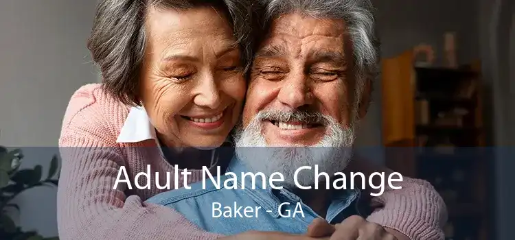 Adult Name Change Baker - GA