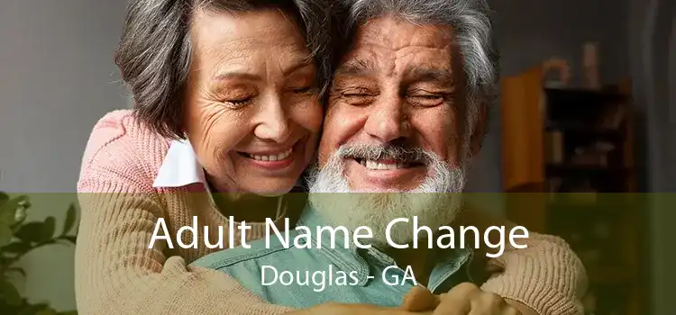 Adult Name Change Douglas - GA