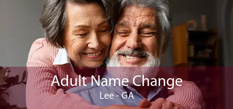 Adult Name Change Lee - GA