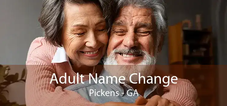 Adult Name Change Pickens - GA