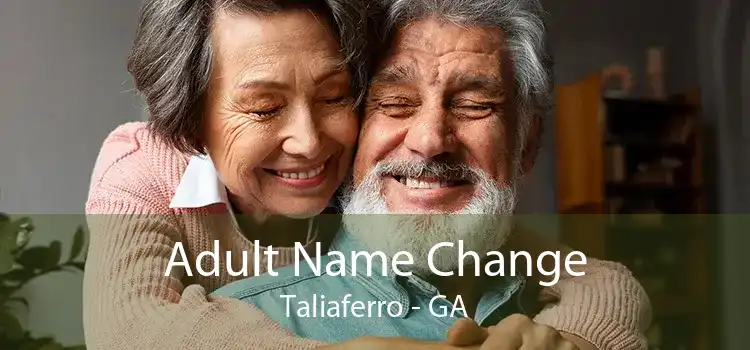 Adult Name Change Taliaferro - GA