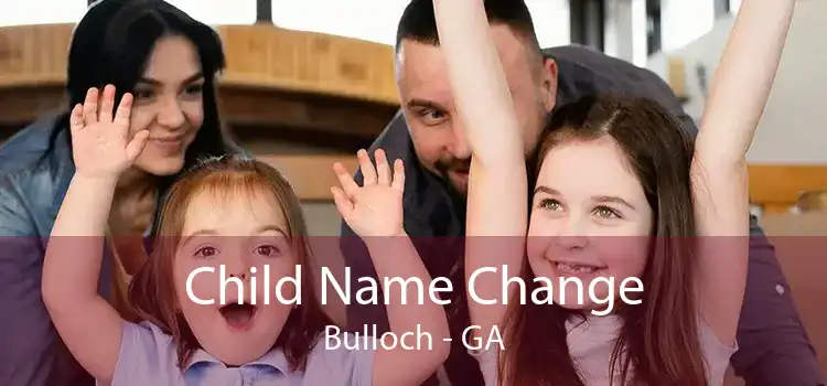 Child Name Change Bulloch - GA