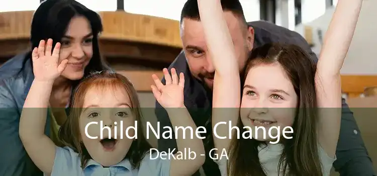 Child Name Change DeKalb - GA