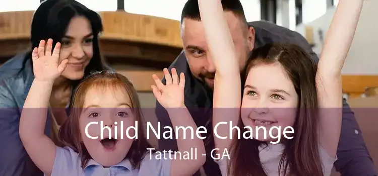 Child Name Change Tattnall - GA