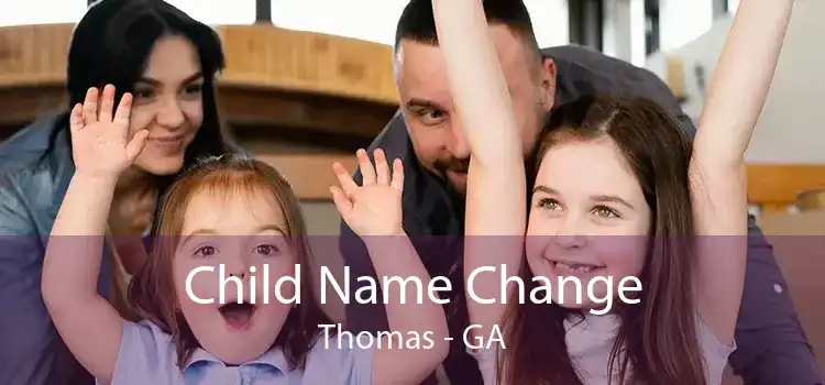 Child Name Change Thomas - GA