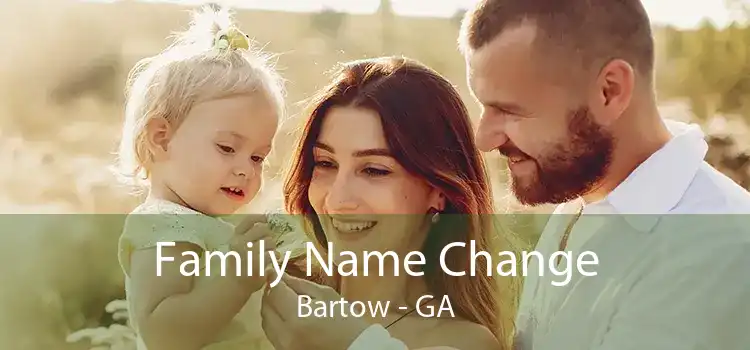 Family Name Change Bartow - GA