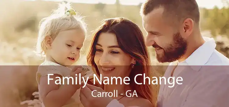 Family Name Change Carroll - GA