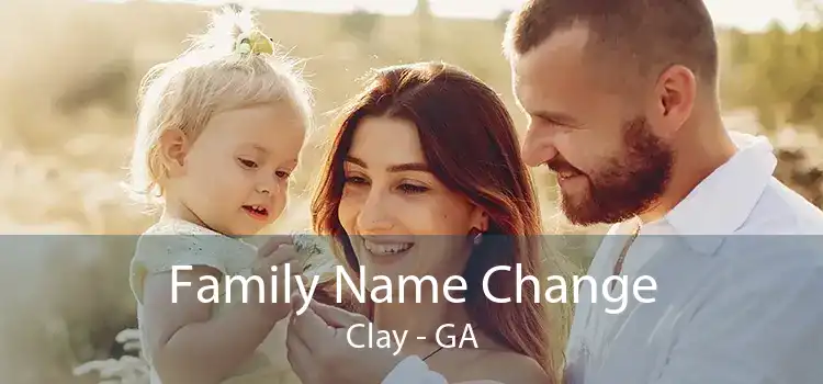 Family Name Change Clay - GA