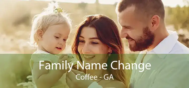 Family Name Change Coffee - GA