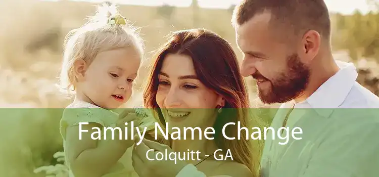 Family Name Change Colquitt - GA