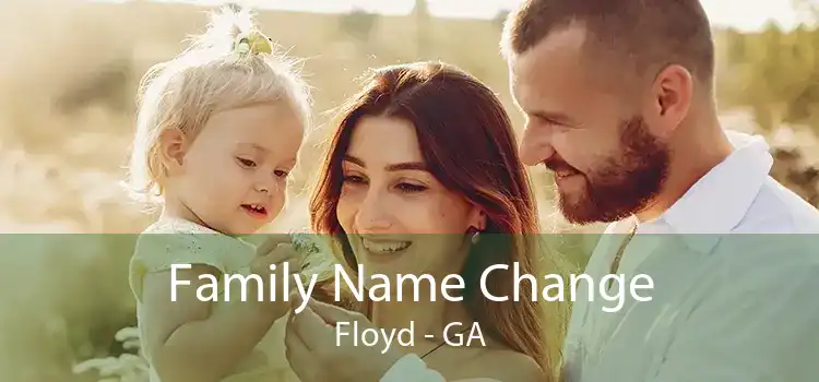 Family Name Change Floyd - GA