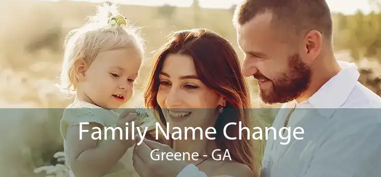 Family Name Change Greene - GA