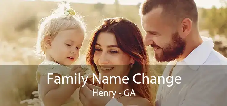 Family Name Change Henry - GA