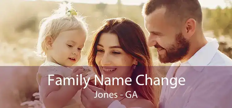 Family Name Change Jones - GA