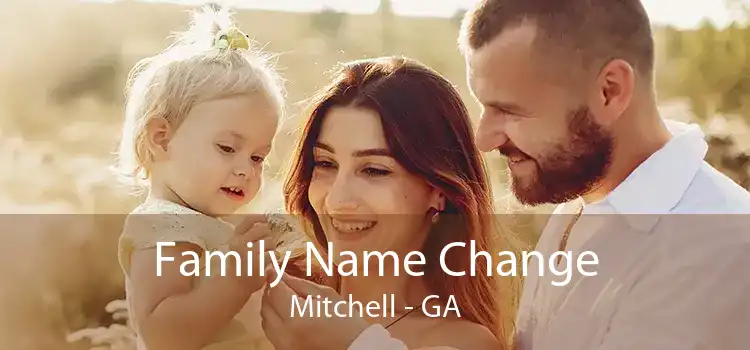 Family Name Change Mitchell - GA
