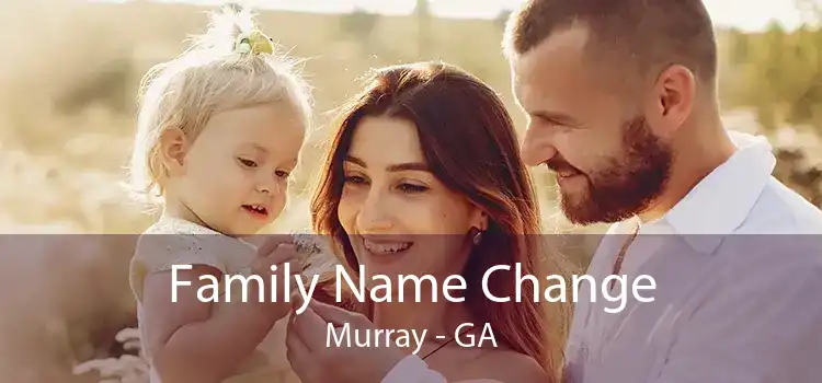 Family Name Change Murray - GA