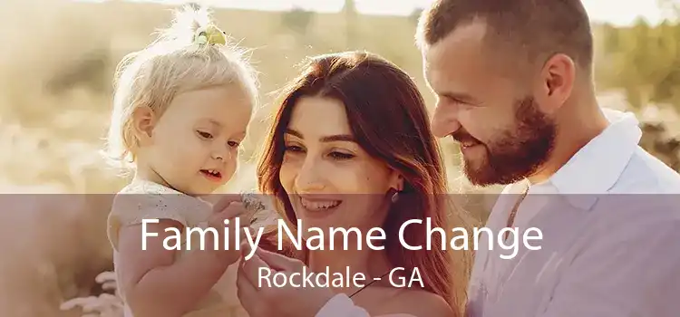 Family Name Change Rockdale - GA