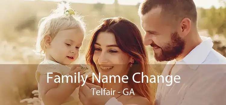 Family Name Change Telfair - GA