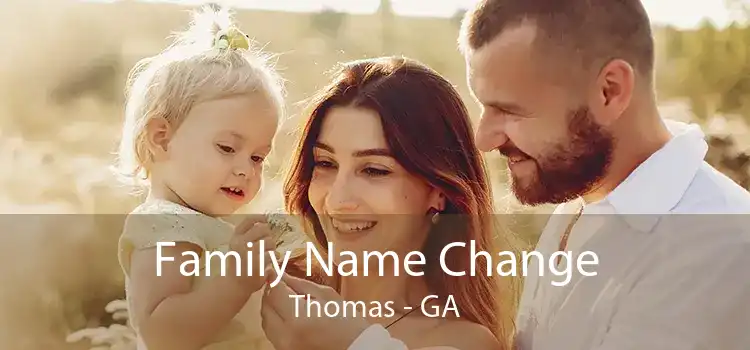Family Name Change Thomas - GA