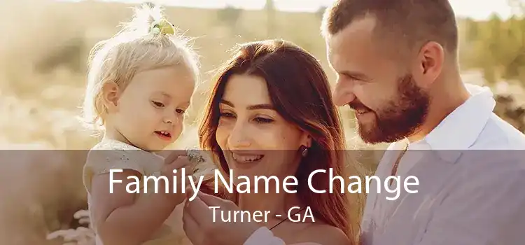 Family Name Change Turner - GA