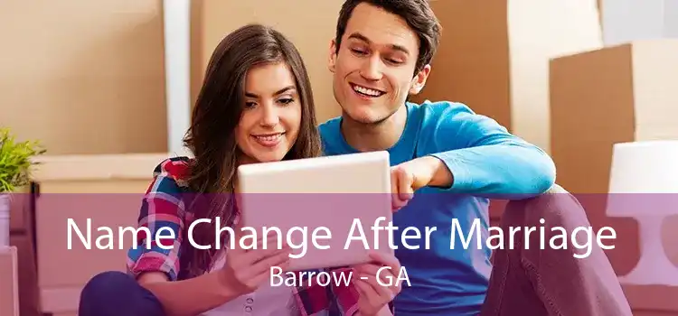 Name Change After Marriage Barrow - GA