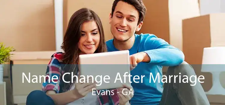 Name Change After Marriage Evans - GA
