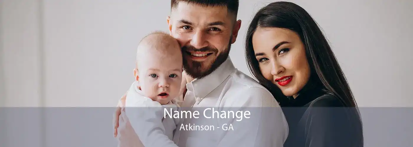 Name Change Atkinson - GA