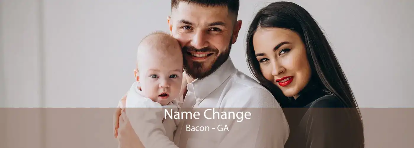 Name Change Bacon - GA