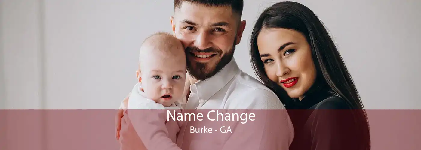 Name Change Burke - GA