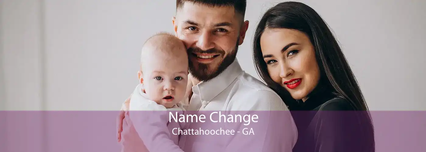 Name Change Chattahoochee - GA