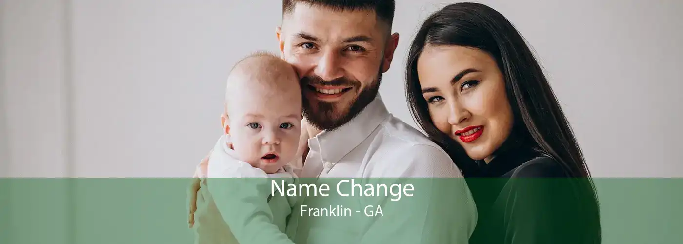 Name Change Franklin - GA