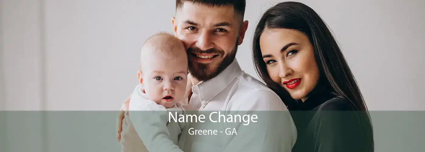 Name Change Greene - GA