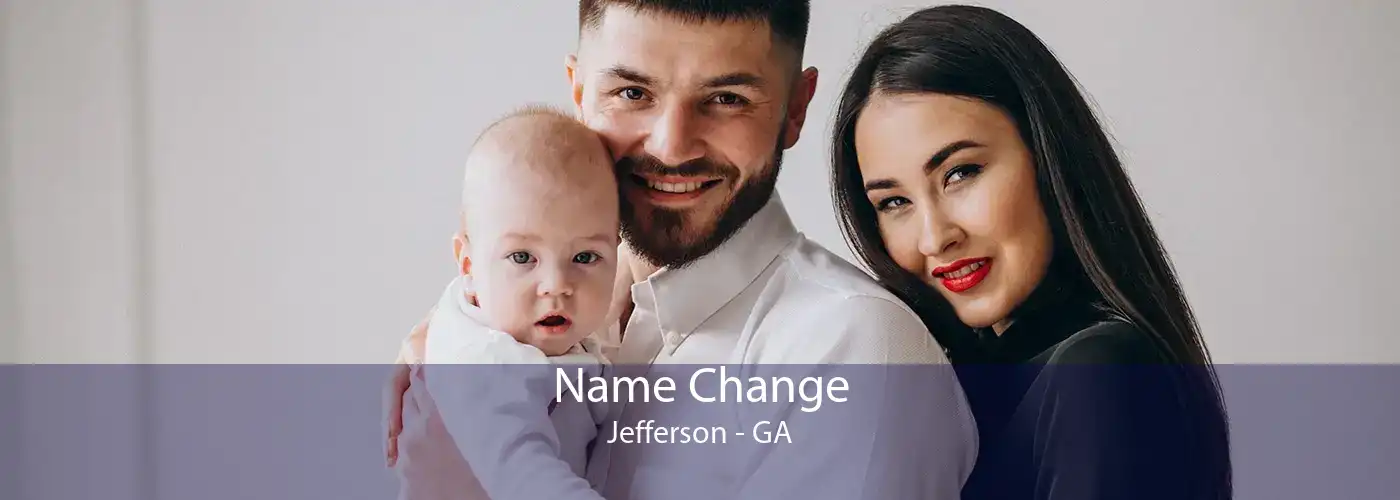 Name Change Jefferson - GA