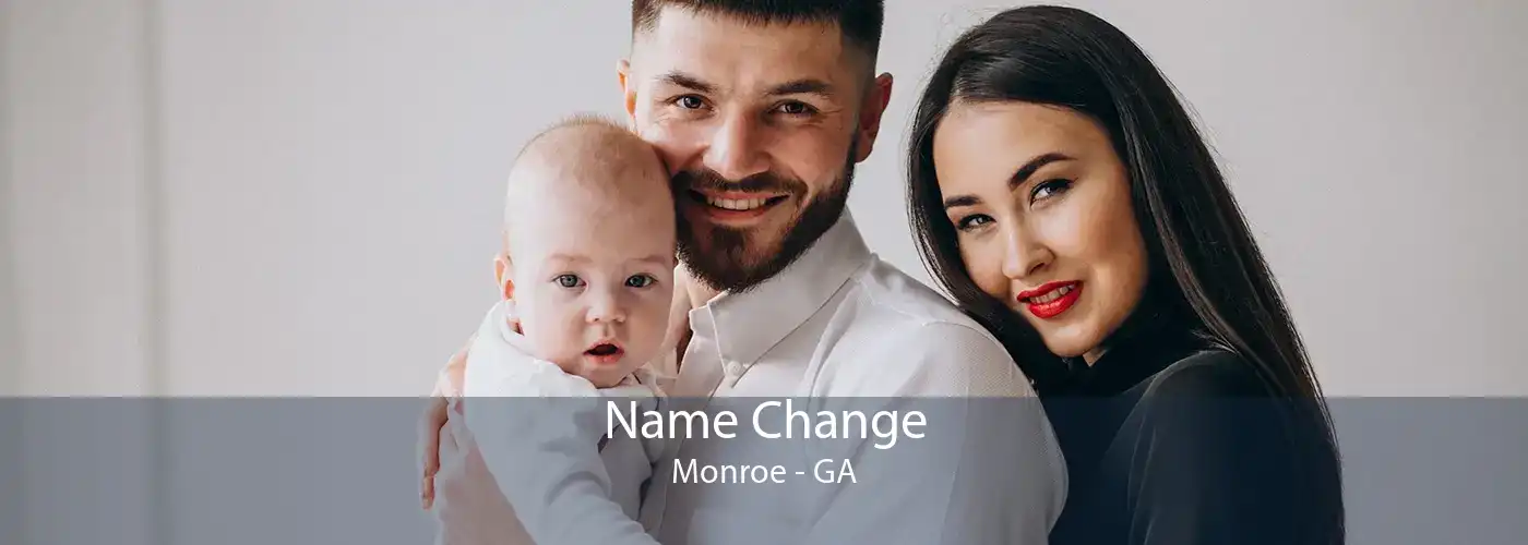 Name Change Monroe - GA