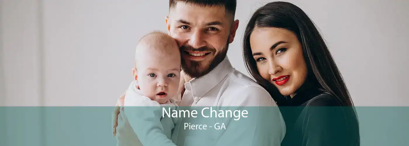 Name Change Pierce - GA