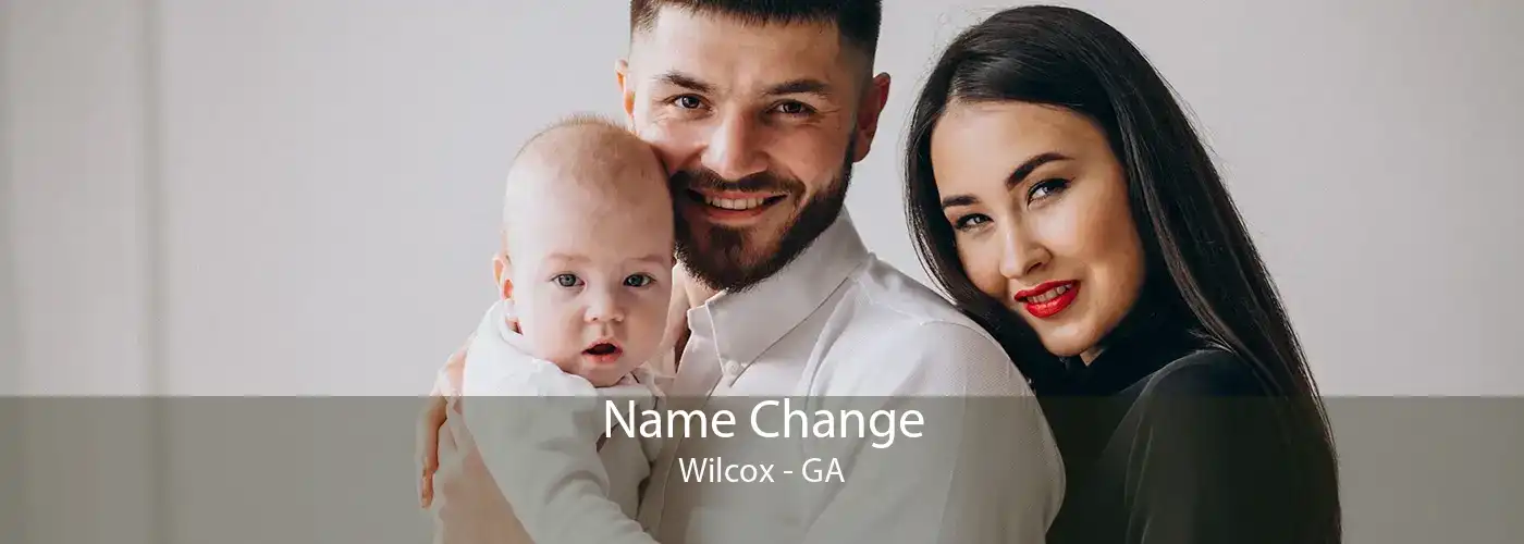 Name Change Wilcox - GA